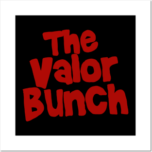 The Valor Bunch - Red Posters and Art